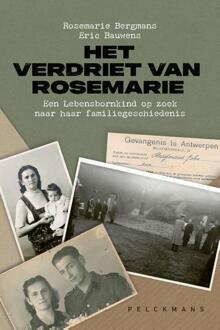 Het verdriet van Rosemarie -  Eric Bauwens, Rosemarie Bergmans (ISBN: 9789463100960)