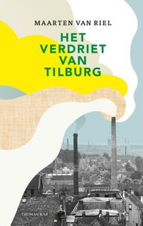 Het verdriet van Tilburg -  Maarten van Riel (ISBN: 9789400410343)