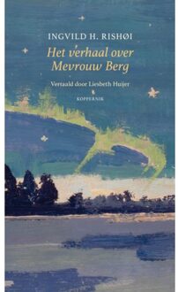 Het Verhaal Over Mevrouw Berg - Ingvild H. Rishøi