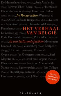 Het verhaal van België in 100 beslissende plekken - Jos Vandervelden - ebook