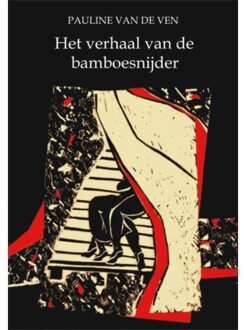 Het verhaal van de bamboesnijder - Boek P. van de Ven (9086410057)