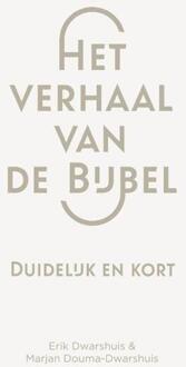 Het verhaal van de Bijbel -  Erik Dwarshuis, Marjan Douma-Dwarshuis (ISBN: 9789083453026)