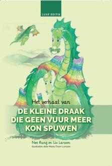 Het Verhaal Van De Kleine Draak Die Geen Vuur Meer Kon Spuwen - Kinderboek - Neo Rung