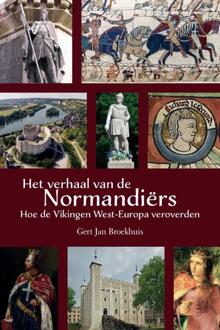 Het verhaal van de Normandiërs -  Gert Jan Broekhuis (ISBN: 9789464895407)
