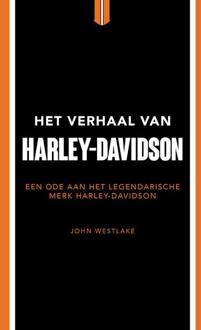 Het verhaal van Harley-Davidson -  John Westlake (ISBN: 9789043931717)