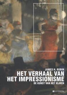 Het verhaal van het impressionisme - Boek James H. Rubin (946130112X)