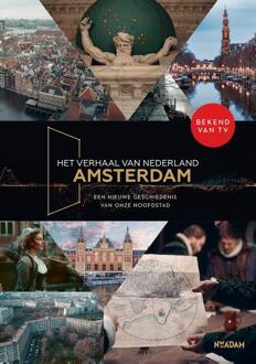 Het verhaal van Nederland – Amsterdam -  Emma Los, Femke Deen, Marchien den Hertog (ISBN: 9789046833308)