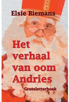 Het verhaal van oom Andries - Groteletterboek - Boek Elsie Biemans (9462601135)