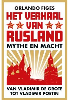 Het Verhaal Van Rusland - Orlando Figes