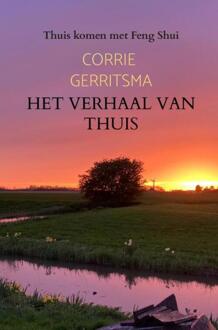 Het verhaal van Thuis -  Corrie Gerritsma (ISBN: 9789403796154)