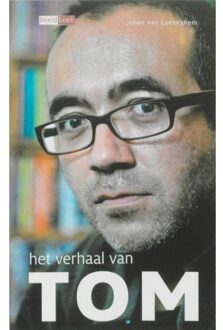Het verhaal van TOM - Boek Johan van Caeneghem (9086960855)
