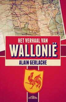 Het Verhaal Van Wallonië - Alain Gerlache