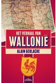Het Verhaal Van Wallonië - Alain Gerlache