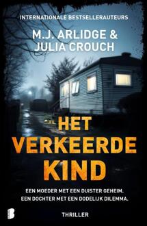 Het verkeerde kind -  Julia Crouch, M.J. Arlidge (ISBN: 9789049205904)