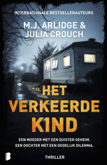 Het verkeerde kind -  Julia Crouch, M.J. Arlidge (ISBN: 9789402324969)