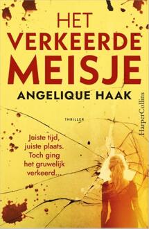 Het verkeerde meisje -  Angelique Haak (ISBN: 9789402719376)