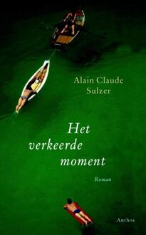 Het verkeerde moment - eBook Alain Claude Sulzer (9041419888)