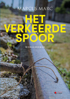 Het verkeerde spoor -  Marcus Marc (ISBN: 9789460798290)