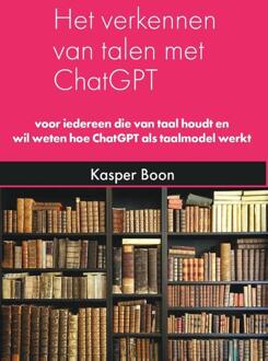 Het verkennen van talen met ChatGPT -  Kasper Boon (ISBN: 9789072594341)