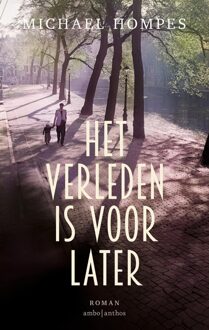 Het verleden is voor later - Michael Hompes - ebook