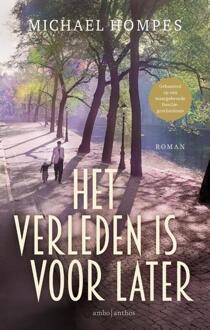 Het verleden is voor later -  Michael Hompes (ISBN: 9789026367410)