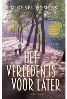 Het Verleden Is Voor Later - Michael Hompes