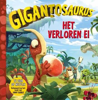 Het Verloren Ei - Gigantosaurus - Jonny Duddle