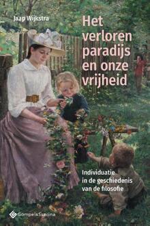 Het Verloren Paradijs En Onze Vrijheid - Jaap Wijkstra