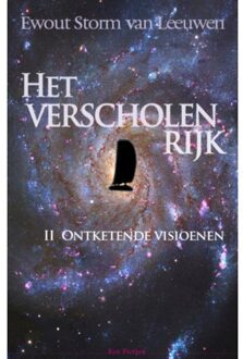 Het verscholen rijk / II Ontketende visionen - Boek Ewout Storm van Leeuwen (9072475380)