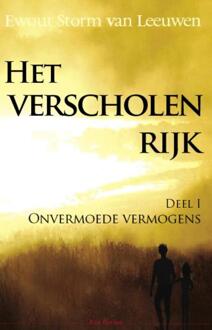 Het verscholen rijk / Onvermoede vermogens - Boek Ewout Storm van Leeuwen (9072475372)