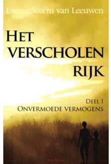 Het verscholen rijk / Onvermoede vermogens - Boek Ewout Storm van Leeuwen (9072475372)