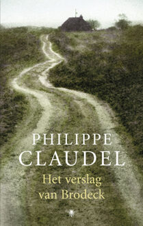 Het Verslag Van Brodeck - Philippe Claudel