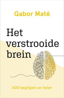Het verstrooide brein -  Gabor Maté (ISBN: 9789020218411)