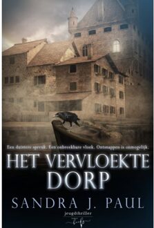 Het Vervloekte Dorp - Kraaidorpreeks - Sandra J. Paul