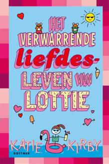 Het Verwarrende Liefdesleven Van Lottie - Het Leven Van Lottie - Katie Kirby