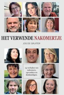 Het verwende nakomertje -  Jos de Gruiter (ISBN: 9789492261908)