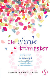 Het vierde trimester -  Kimberly Ann Johnson (ISBN: 9789493394520)