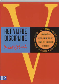 Het vijfde discipline praktijkboek - Boek P.M. Senge (9052611610)