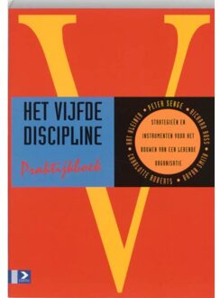 Het vijfde discipline praktijkboek - Boek P.M. Senge (9052611610)