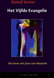 Het Vijfde Evangelie - Rudolf Steiner