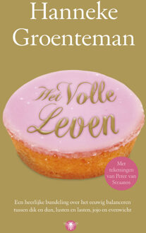 Het volle leven - Boek Hanneke Groenteman (9023464346)