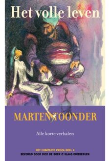 Het volle leven - Het complete proza