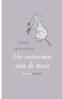 Het voornemen van de muis - Boek Toon Tellegen (9021403250)