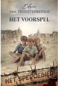 Het Voorspel - Het Spergebied - Edwin Van Troostenberghe