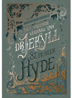 Het Vreemde Verhaal Van Dr. Jekyll & Meneer Hyde