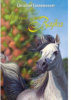 Het vuur van Bajka - Boek Christine Linneweever (9020622307)