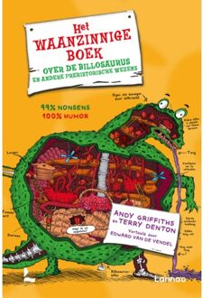 Het waanzinnige boek over de billosaurus en andere prehistorische wezens - Boek Andy Griffiths (9401428603)