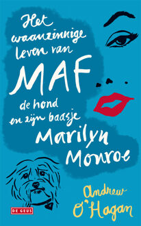 Het waanzinnige leven van Maf de hond en zijn baasje Marilyn Monroe - eBook Andrew O'Hagan (9044521349)