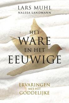 Het Ware en het Eeuwige -  Lars Muhl, Naleea Landmann (ISBN: 9789493432543)
