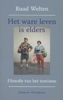 Het ware leven is elders - Boek Ruud Welten (9086871194)